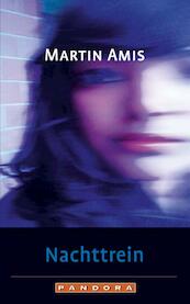 Nachttrein - Martin Amis (ISBN 9789020413328)
