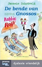 Robbie en Raffi - De bende van Gnossos - Janneke Schotveld (ISBN 9789000334001)