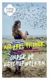 Onder de ketchupwolken - Annabel Pitcher (ISBN 9789049926489)