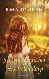 Het meisje uit het verscholen dorp - Irma Joubert (ISBN 9789023950530)