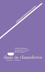 Concertgebouwcahier - Charlotte vandevyver, Steven de Belder, Lieve Dierckx, Dafne Maes, Pieter T'Jonck, Elke van Campenhouit (ISBN 9789089310828)