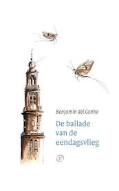 De ballade van de eendagsvlieg - B. del Canho (ISBN 9789028241169)