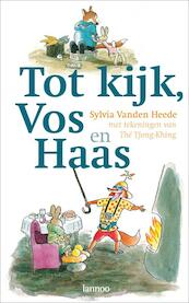 Tot kijk, Vos en Haas - Sylvia Vanden Heede, Sylvia Vanden Heede (ISBN 9789020937541)