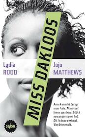 Miss dakloos - Lydia Rood, Jojo Matthews (ISBN 9789045114590)