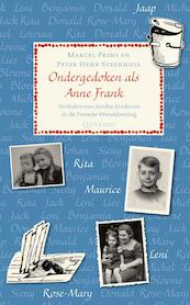 Ondergedoken als Anne Frank - Marcel Prins, Peter Henk Steenhuis (ISBN 9789045111964)