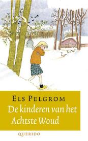 De kinderen van het Achtste Woud - Els Pelgrom (ISBN 9789045108469)