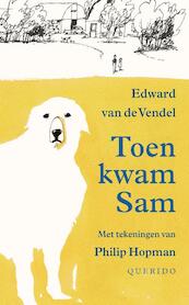 Toen kwam Sam - Edward van de Vendel (ISBN 9789045112572)
