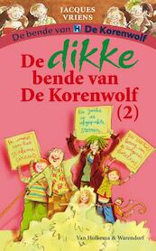 De dikke bende van de Korenwolf 2 - Jacques Vriens, Annette Dorothea Schaap (ISBN 9789047500018)