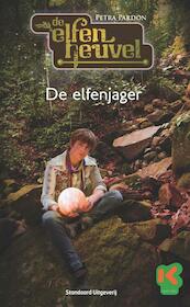 De elfenjager - Gert Goovaerts, Petra Pardon (ISBN 9789002247200)