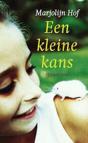 Een kleine kans - Marjan Hof (ISBN 9789045106069)