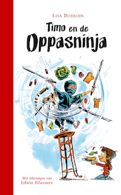 Timo en de oppasninja - Lisa Boersen (ISBN 9789025768225)