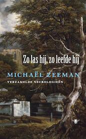 Zo las hij, zo leefde hij - Michaël Zeeman (ISBN 9789023473923)
