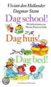 Dag school, Dag huis, Dag bed - Vivian den Hollander (ISBN 9789047502760)