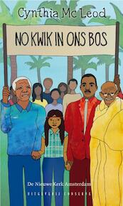No kwik in ons bos - Cynthia Mc Leod (ISBN 9789054294696)
