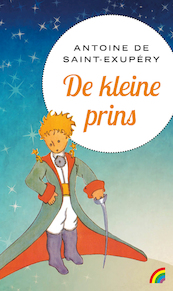 De kleine prins - Antoine de Saint-Exupéry (ISBN 9789041712547)