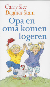 Opa en oma komen logeren - Carry Slee (ISBN 9789049922221)