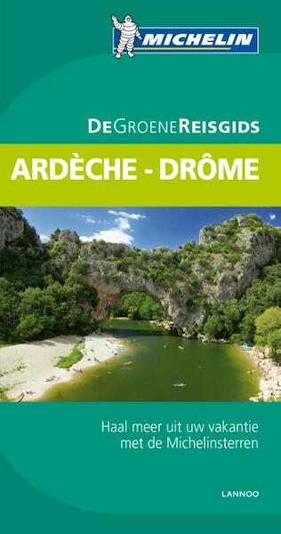 De groene reisgids - ardeche-drome - (ISBN 9789401405881)