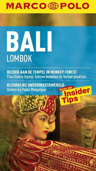 Marco Polo Bali & Lombok - Christina Schott (ISBN 9789000309238)
