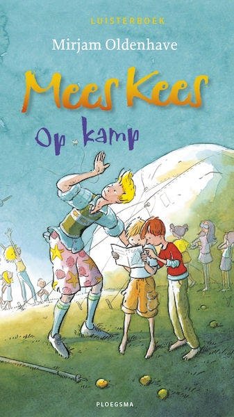 Mees Kees - Op kamp - Mirjam Oldenhave (ISBN 9789021676906)