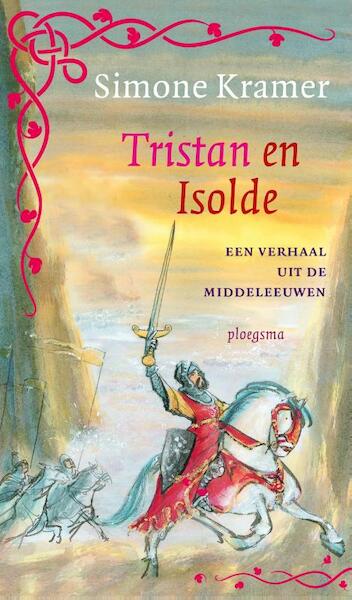 Middeleeuwse verhalen / Tristan en Isolde - Simone Kramer (ISBN 9789021674100)
