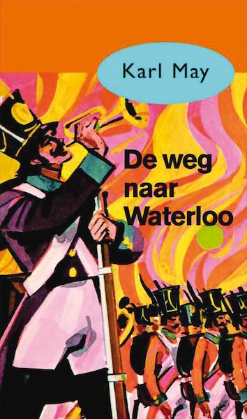 De weg naar Waterloo - Karl May (ISBN 9789000312535)