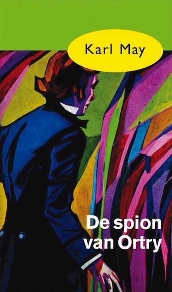 De spion van Ortry - Karl May (ISBN 9789000312559)