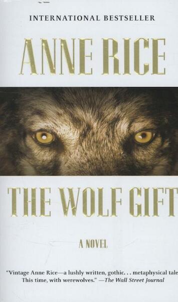 The Wolf Gift - Anne Rice (ISBN 9780345803580)