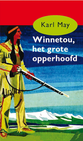 Winnetou, het grote opperhoofd - Karl May (ISBN 9789000312061)