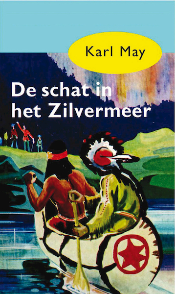 De schat in het Zilvermeer - Karl May (ISBN 9789000312290)