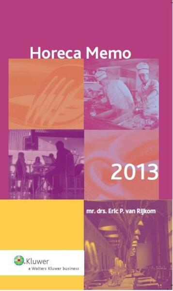 Horeca memo 2013 - Eric P. van Rijkom (ISBN 9789013103519)