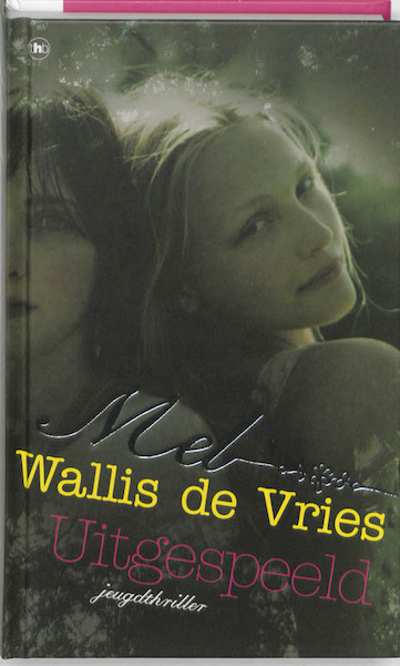 Uitgespeeld - M. Wallis de Vries, Mel Wallis de Vries (ISBN 9789044324600)
