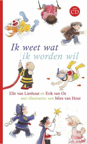 Ik weet wat ik worden wil - E. van Os, Elle van Lieshout (ISBN 9789025743284)