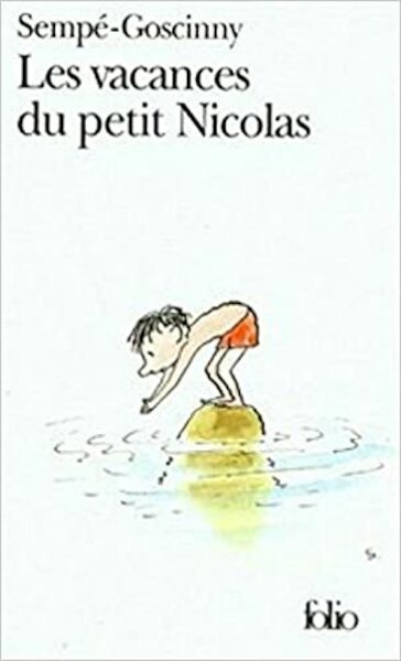 Les vacances du petit Nicolas - Jean-Jacques Sempe (ISBN 9782070392629)