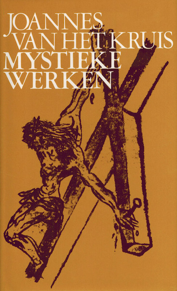 Mystieke werken - Johannes van het Kruis (ISBN 9789070092061)