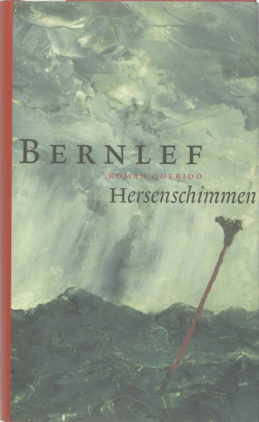 Hersenschimmen - Bernlef, J. Bernlef (ISBN 9789021433776)