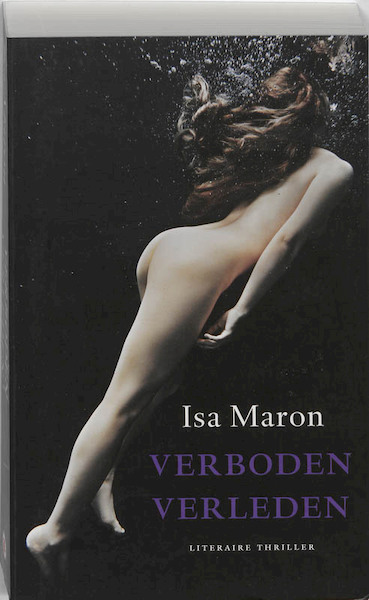 Verboden verleden - Isa Maron (ISBN 9789049952495)