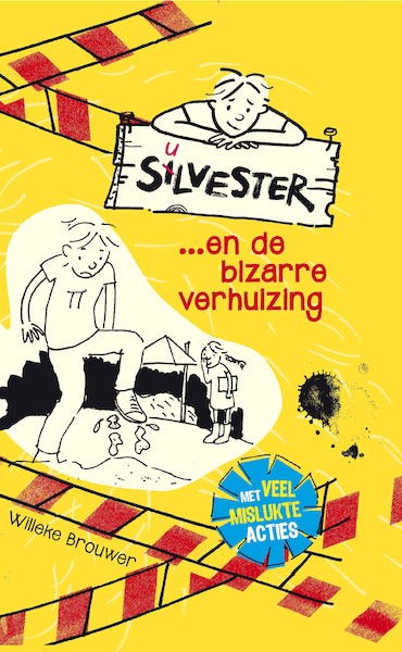 Silvester en de bizarre verhuizing - deel 1 - Willeke Brouwer (ISBN 9789026622458)