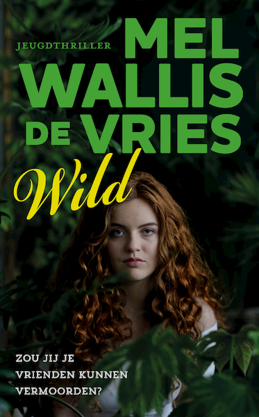 Wild - Mel Wallis de Vries (ISBN 9789026147043)