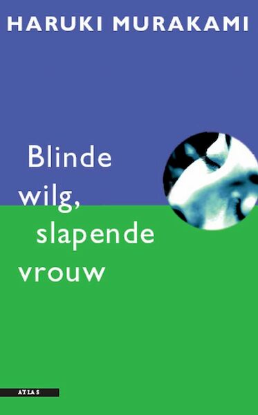 Blinde wilg, slapende vrouw - Haruki Murakami (ISBN 9789045000848)