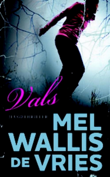 Vals - Mel Wallis de Vries (ISBN 9789026141850)
