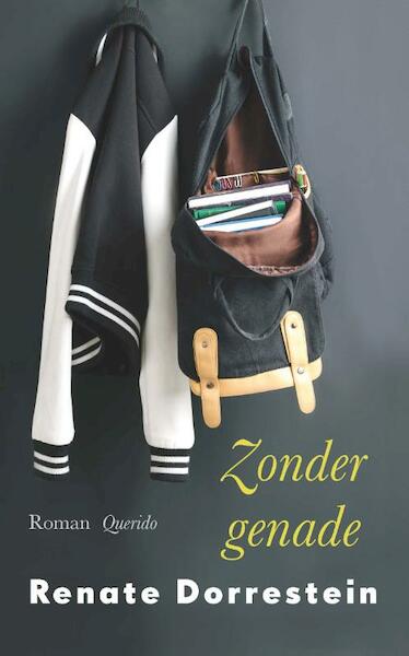 Zonder genade - Renate Dorrestein (ISBN 9789021406800)