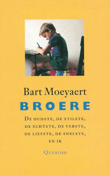 Broere - Bart Moeyaert (ISBN 9789045108315)