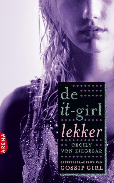 Lekker / 06 It girl - Cecily von Ziegesar (ISBN 9789460232398)