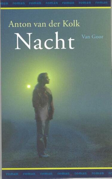 Nacht - Anton van der Kolk (ISBN 9789000310906)