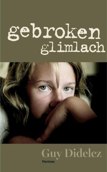 Gebroken glimlach - Guy Didelez (ISBN 9789460412905)