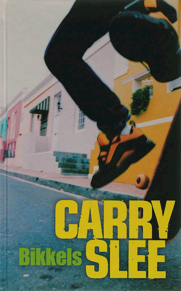 Bikkels - Carry Slee (ISBN 9789049922139)