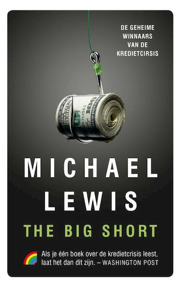 The big short - Michael Lewis (ISBN 9789041711823)