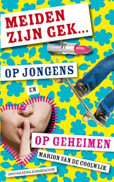 Meiden zijn gek op... jongens en geheimen - Marion van de Coolwijk (ISBN 9789047518907)