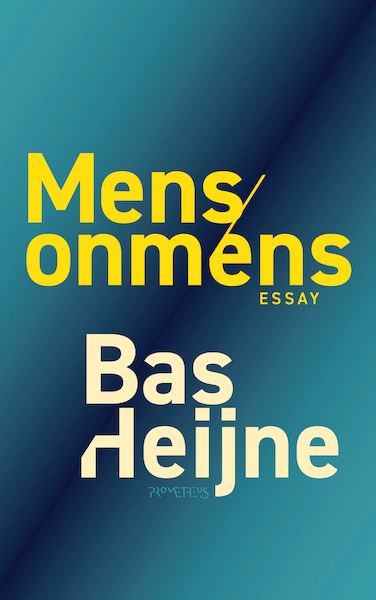 Mens/onmens - Bas Heijne (ISBN 9789044641479)