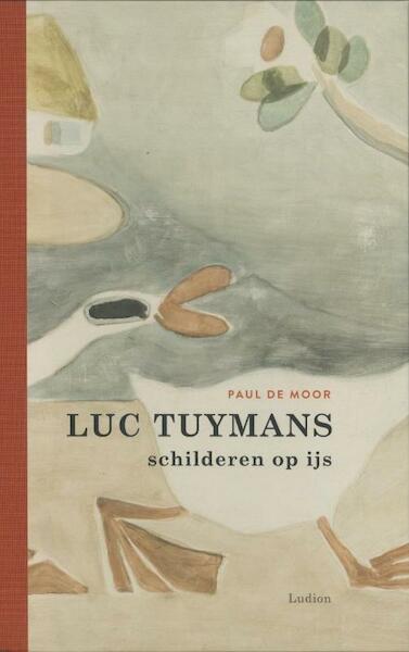 Luc Tuymans - Paul de Moor (ISBN 9789055448548)